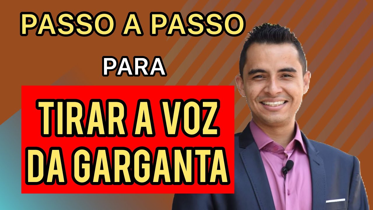 COMO TIRAR A VOZ DA GARGANTA PARA CANTAR EM 6 PASSOS AULA DE CANTO