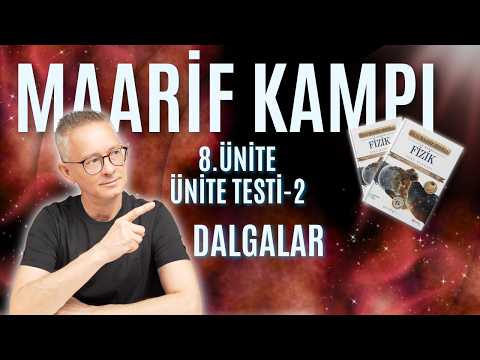 MAARİF FİZİK KAMPI 8.ÜNİTE ÜNİTE TESTİ-2 ÇÖZÜMLERİ |BİLGİ SARMAL YAYINLARI |FİZİKLE BARIŞ