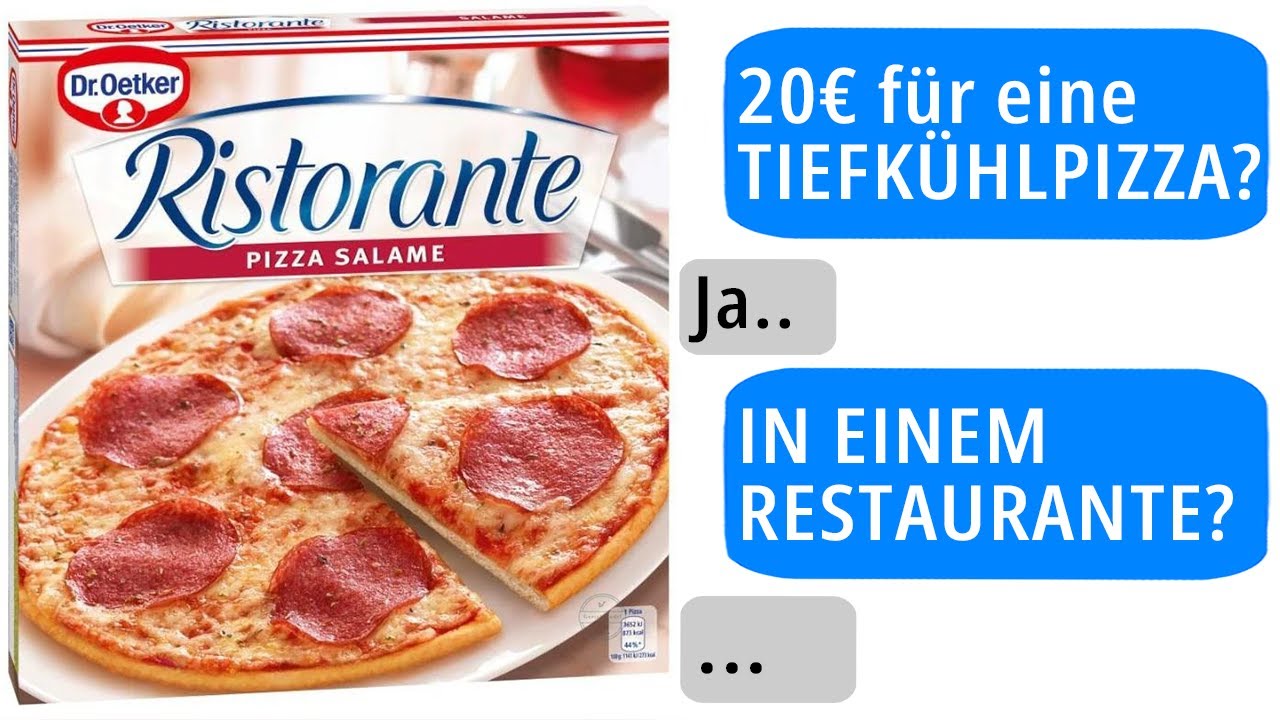 Ich habe eine TIEFKÜHLPIZZA im RESTAURANTE BEKOMMEN...