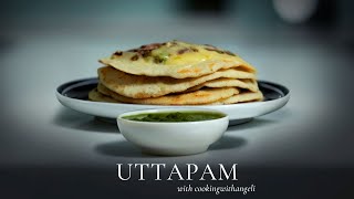 RECIPE OF THE WEEK | UTTAPAM | COOKINGWITHANGELI