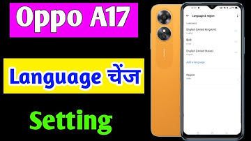 Oppo a17 me language change kaise kare | how to change language Oppo a17