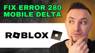 How To FIX Error 280 Roblox Mobile Delta 2025 (Quick & Easy)