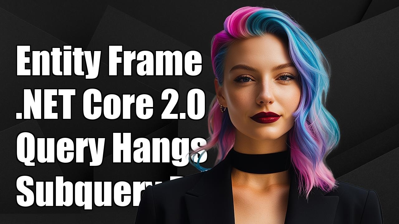 Entity Framework .NET Core 2.0 Query hangs on execution when subquery ...