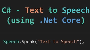 C# - Text to Speech (.Net Core)