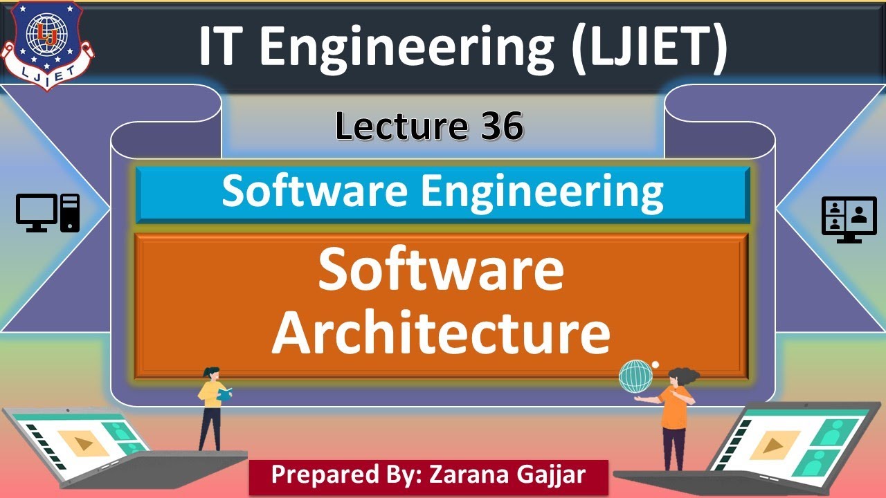 Lec_36_Software Architecture | Software Engineering | IT Engineering ...