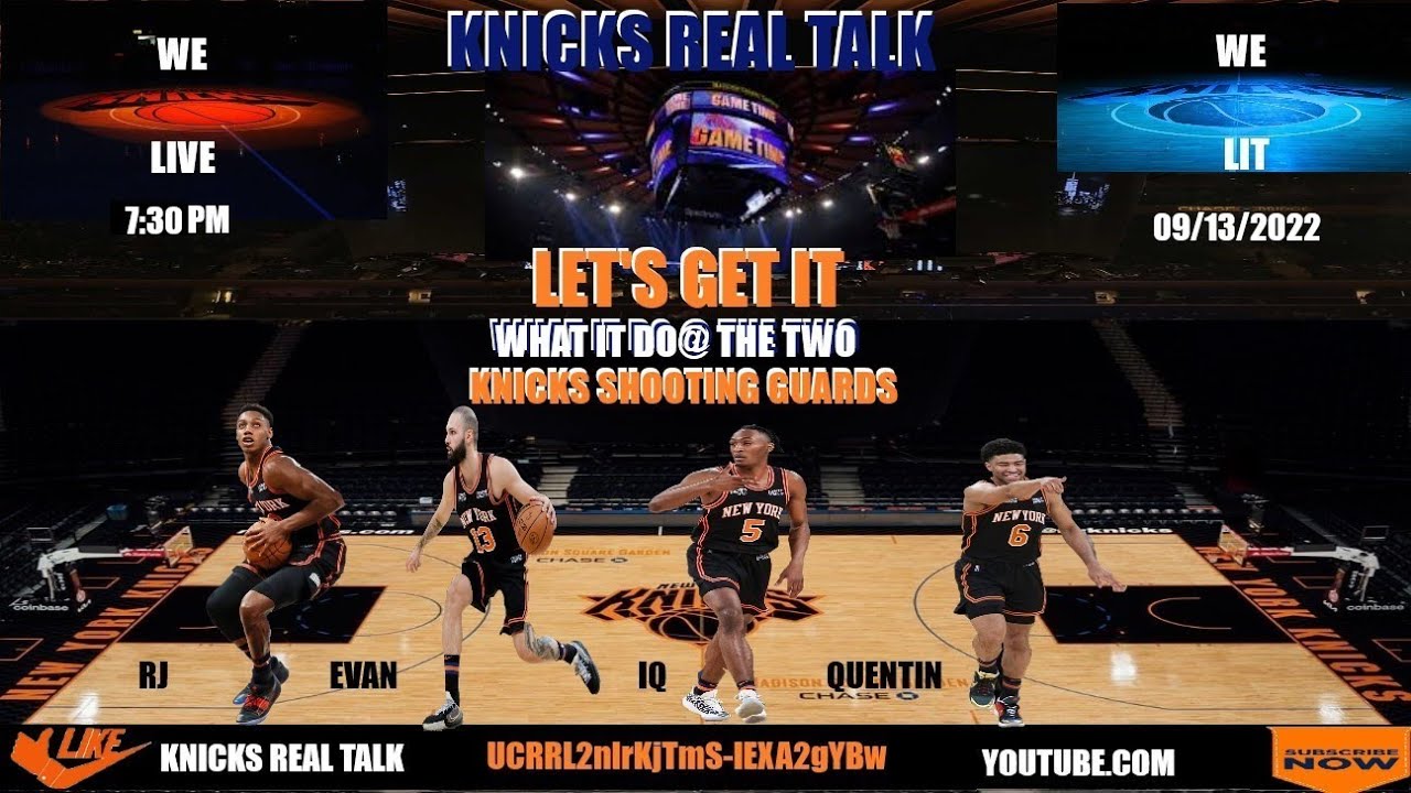 WHAT IT DO THE TWO= KNICKS SHOOTING GUARDS YouTube