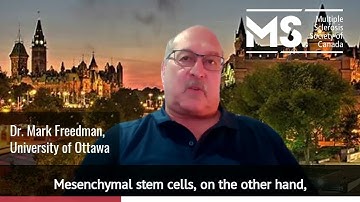 Dr. Mark Freedman Explains Results of MESEMS Research into mesenchymal stem cells for MS