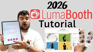 2026 LUMABOOTH PHOTO BOOTH SOFTWARE TUTORIAL
