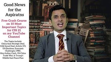 Teaser | Free Crash Course on 10 Most Important Current Affairs Topics for CSS 2021 & Other Tests