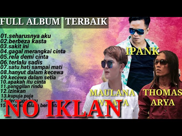 SEHARUSNYA AKU MAULANA WIJAYA Thomas, Ipank full album lagu Minang paling populer pilihan terbaik class=