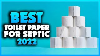 Top 5 Best Toilet Paper for Septic Tanks You can Buy Right Now [2023]