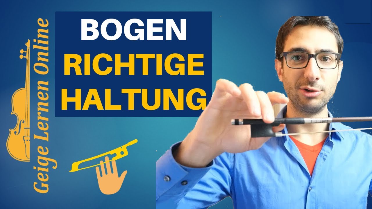[Geige spielen lernen #10] Geigenbogen: die richtige Haltung für einen schönen Klang - YouTube