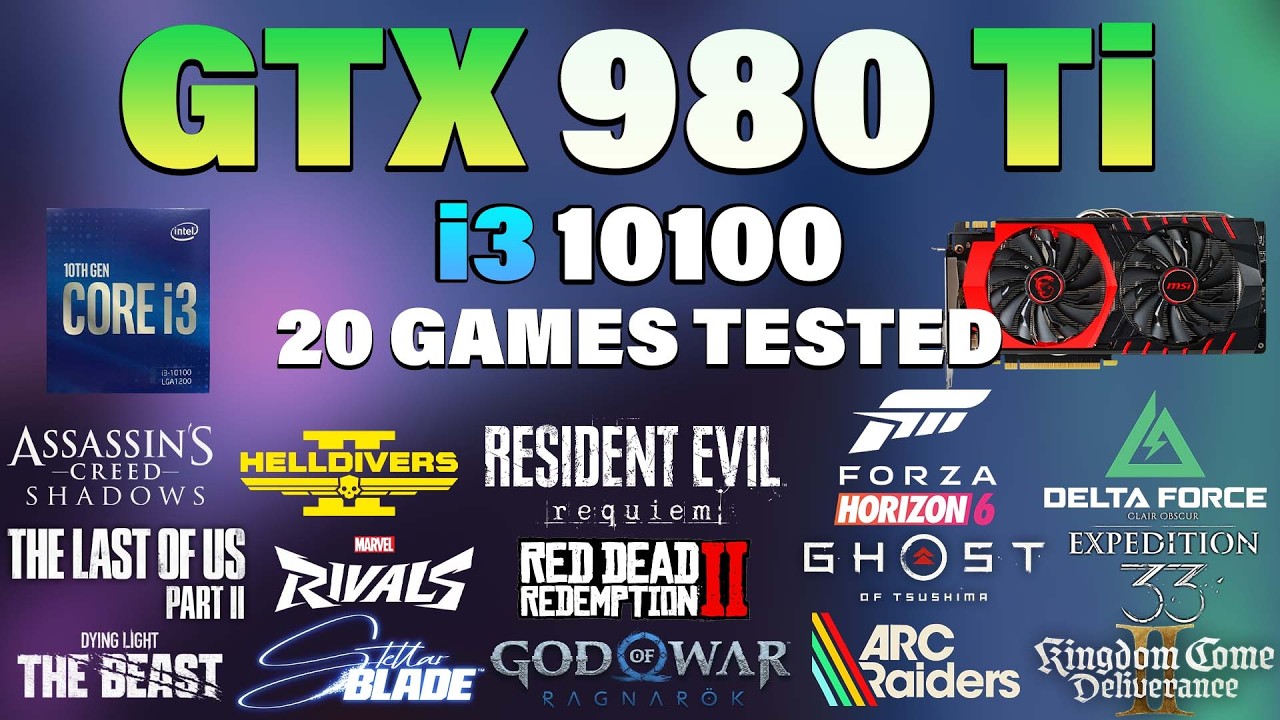 i3 10100 + GTX 980 Ti Tested 20 Games in 2026 - YouTube