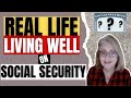 Real Life  - Living Well on Social Security