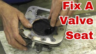 How To Fix A Valve Seat on a Small Engine  With Taryl