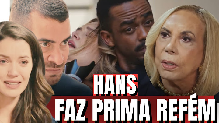 ✅Hans é desmascarado, faz Electra de refém e acaba preso! | Família É Tudo | TV Globo
