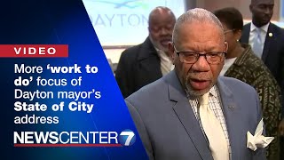Steady progress, but more ‘work to do’ focus of Dayton mayor’s State of City address | WHIO-TV