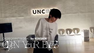 'Open Your Eyes' Choreography Demo by KENSHIN