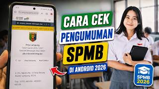 Cara Mudah Cek SPMB di HP Terbaru 2026 | Lihat Hasil Seleksi Online!