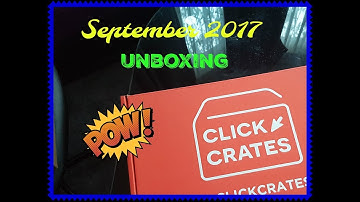 Click Crates Unboxing September 2017
