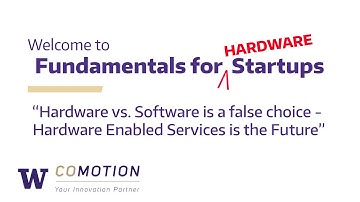 Fundamentals for Hardware Startups: ...Hardware Enabled Services is the Future