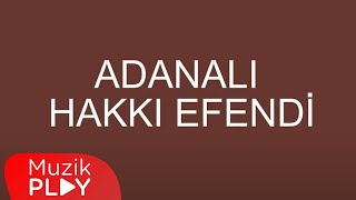 Adanalı Hakkı Efendi - Türkmeni (Official Audio)