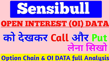 Nifty Option Chain and Open Interest (OI DATA ) Full Detail Analysis || Sensibull OI CHART CALL PUT