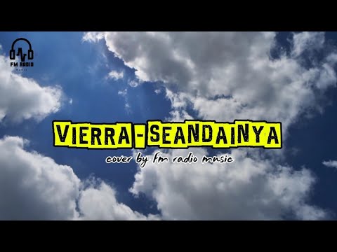 Seandainya - VIERRA (cover) by FM Radio Music Viral tiktok