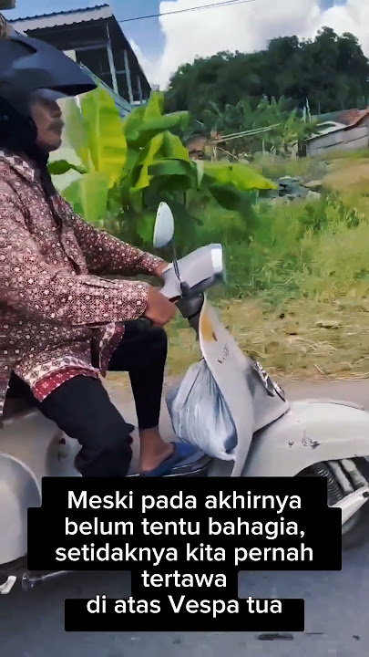 motivasi hari ini #01 #vespa #vespatua