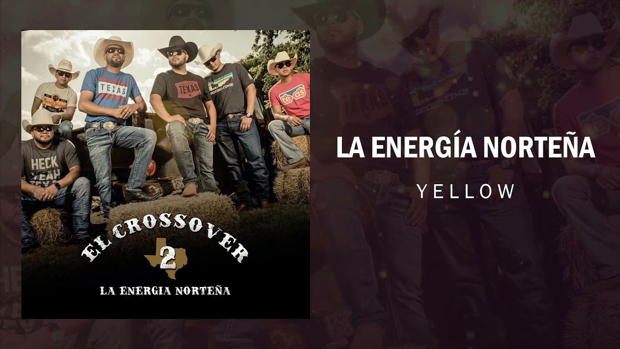 Смотреть «La Energía Norteña - Yellow / 2021» на YouTube Смотреть «La Energía Norteña - Yellow / 2021» на YouTube
