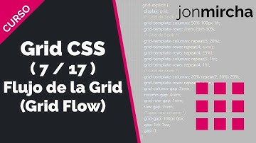 Curso Grid CSS: (7/17) Flujo de la Grid (Grid Flow) - #jonmircha