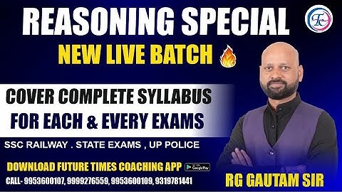 REASONING SPL - 18 | NEW LIVE BATCH 🔥  INTRO & SYLLABUS DISCUSSION | RG GAUTAM SIR
