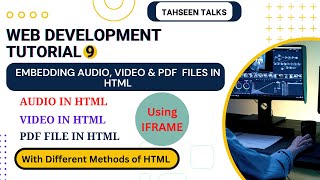 Web Development Tutorial 9 | Embedding Audio, Video & Pdf files in HTML In Urdu | Tahseen Talks screenshot 2