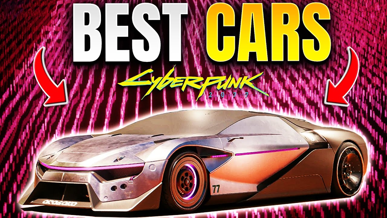14 BEST CARS in Cyberpunk 2077
