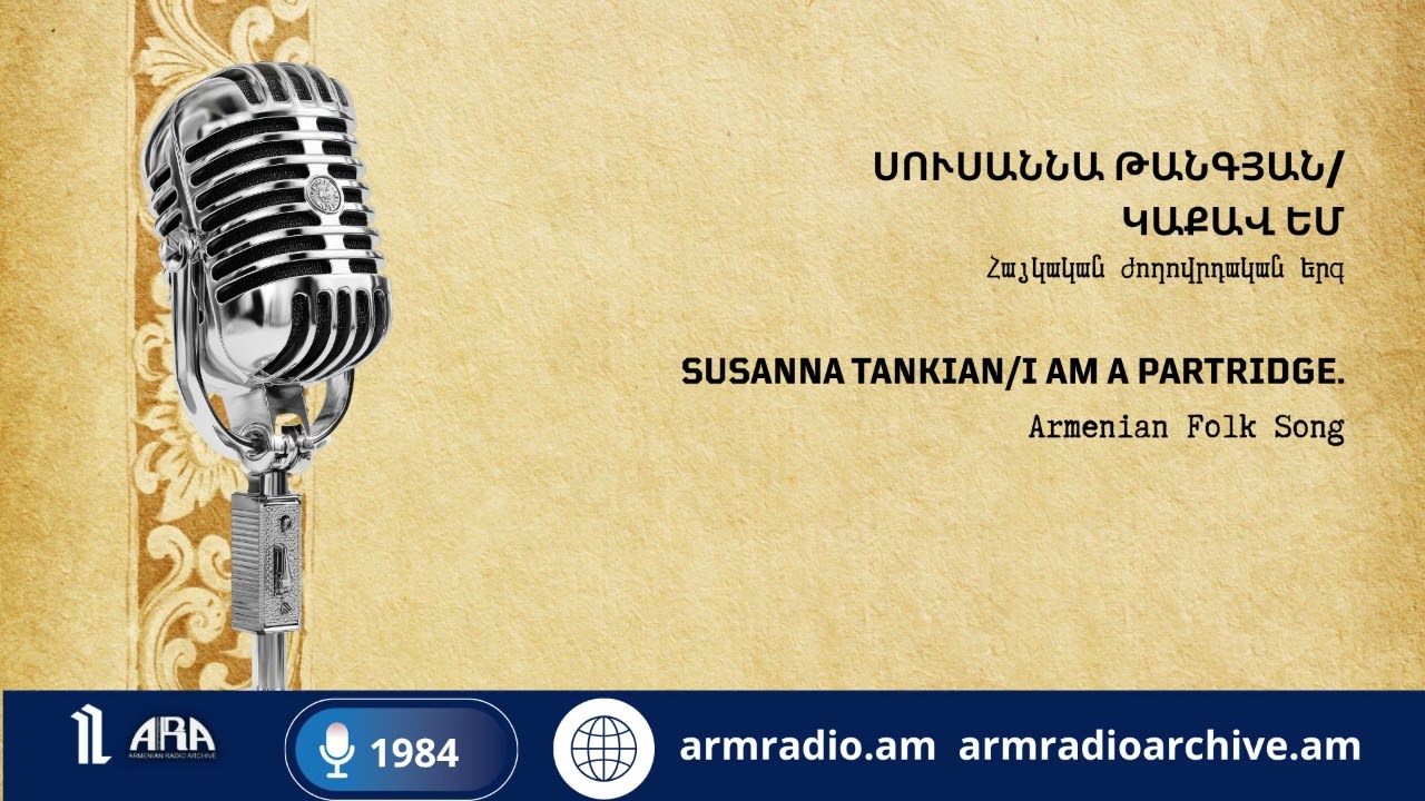 🌾🎶 «Կաքավ եմ» — Հայկական ժողովրդական երգ | Երգում է Սուսաննա Թանգյանը ✨📻