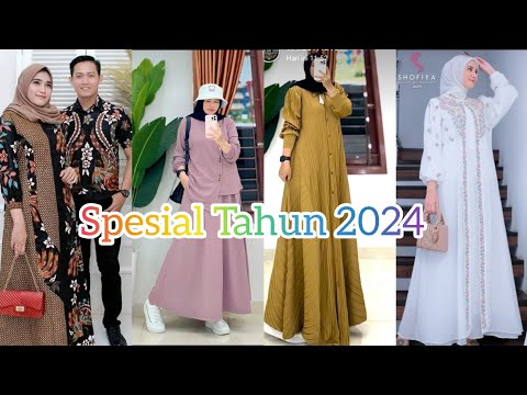 Ide Baju Wanita Spesial Tahun 2024 || Spesial Baju Lebaran Hari Raya Idul Fitri 2024