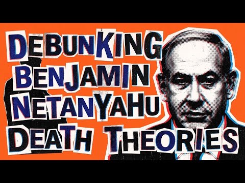 DEBUNKING BENJAMIN NETANYAHU “DEAD” AND “2024” THEORIES: BIBLE WARNS OF DECEPTION
