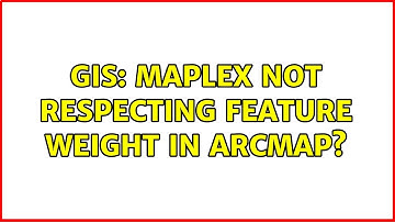 GIS: Maplex not respecting feature weight in ArcMap?