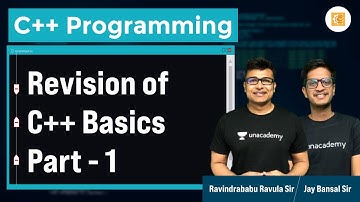 Revision of C++ Basics | C++ | Competitive Programming | Ravindrababu Ravula | Jay Bansal