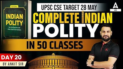 Complete Indian Polity For UPSC CSE 2023 | UPSC 2023 MCQs/PYQs Online Classes By Ankit Sir
