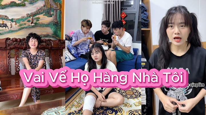 Tiểu Ngáo | Vai Vế Họ Hàng Nhà Tôi Kiểu |Tổng Hợp Clip TikTok Triệu View Siêu Hài