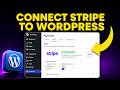 How to Connect Stripe to WordPress (FAST & EASY)