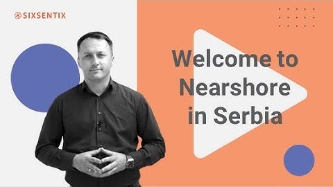 Welcome to Sixsentix Nearshore in Serbia || Sixsentix