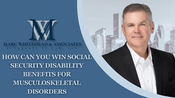 How Can You Win Social Security Disability Benefits For Musculoskeletal Disorders