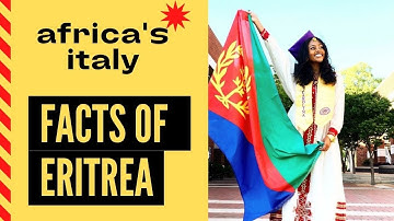 Eritrea | INTERESTING FACTS ABOUT Eritrea | FUN  FACTS ABOUT Eritrea | WORLD