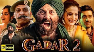 Gadar 2 Full Movie 2023 HD review | Sunny Deol, Ameesha, Utkarsh | Gadar 2 Full Movie