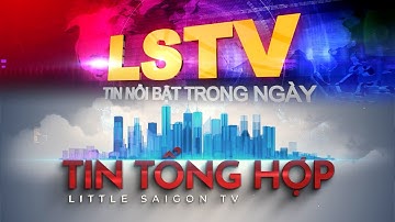 🔴LIVE: Tin Tổng Hợp & Tin Nổi Bật LSTV (11-28-2025) Friday