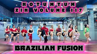 NoTumTum | Brazilian Fusion | Zin Volume 117 | Zumba Fitness - one on one | Zin Jack Gurung🇮🇳