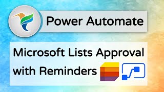 Microsoft Power Automate Approval Process with Multiple Reminders on Microsoft Lists