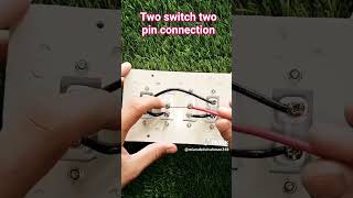 how to make electric board  2 switch two pin connection #electricalcomponents #electricalprojects